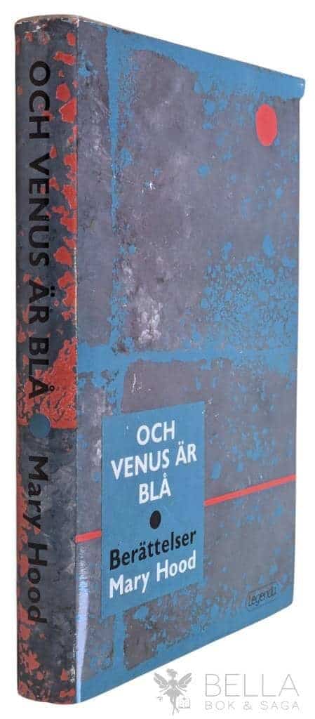 Hood, Mary ; Sjöstrand, Eva : Och Venus är blå