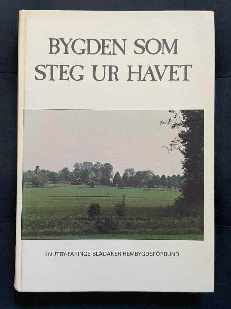 Höög, Sven ; Knutby-Faringe-Bladåkers hembygdsförbund : Bygden som steg ur havet