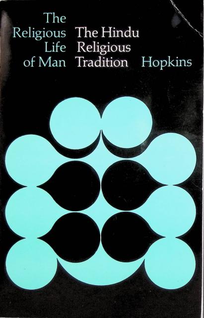 HOPKINS THOMAS J. : The Hindu Religious Tradition.