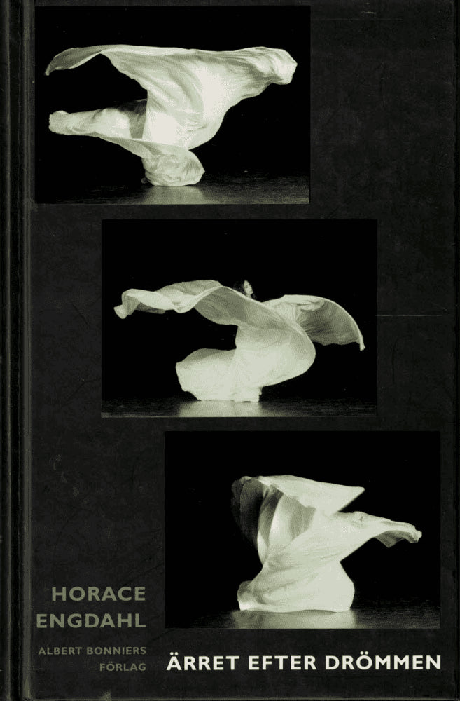 Horace Engdahl : Ärret efter drömmen