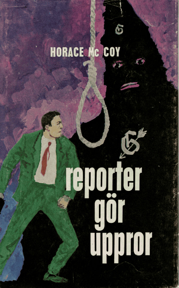 Horace McCoy : Reporter gör uppror