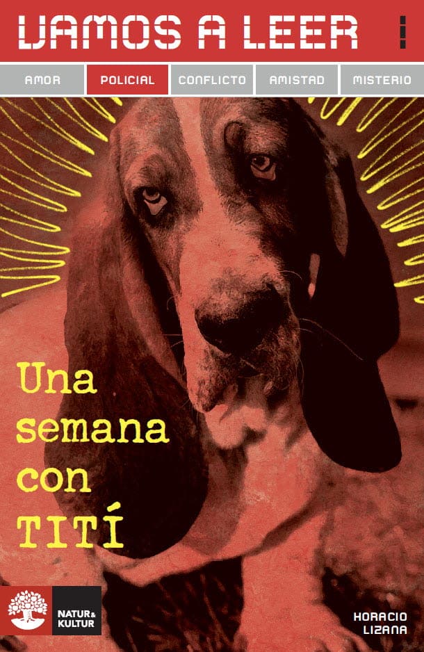 Horacio Lizana : Vamos a leer Policial 1 Una semana con Tití