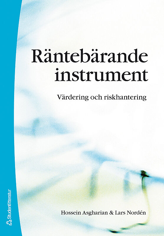 Asgharian, Hossein ; Nordén, Lars : Räntebärande instrument : värdering och riskhantering
