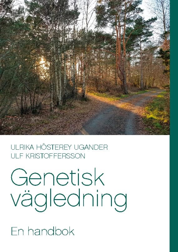 Hösterey Ugander, Ulrika ; Kristoffersson, Ulf : Genetisk vägledning : en handbok