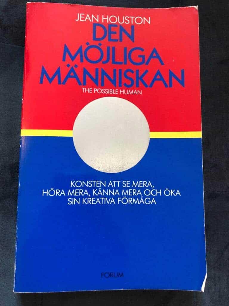 Houston, Jean ; Eklöf, Margareta : Den möjliga människan