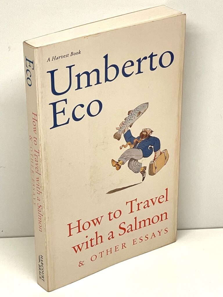 How to travel with a salmon & other essays