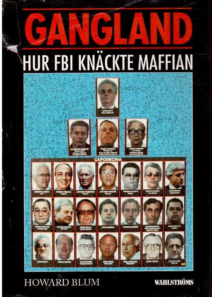 Howard Blum : Gangland. Hur FBI knäckte maffian