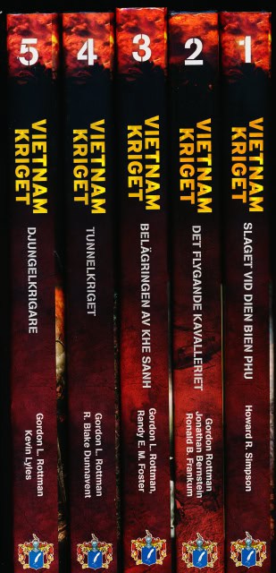 R. SIMPSON, HOWARD. ROTTMAN, GORDON. BERNSTIEN, JONATHAN. B. FRANKUM, RONALD. E. M. FOSTER. DUNNAVENT, R. BLAKE. LYLES, KEVIN. : Vietnam kriget (del 1-5), 1-Slaget vid Dien Bien Phu. 2-Det flygande kavalleriet. 3- Belägringen av Khe Sanh. 4-Tunnelkriget. 5-Djungelkrigare.