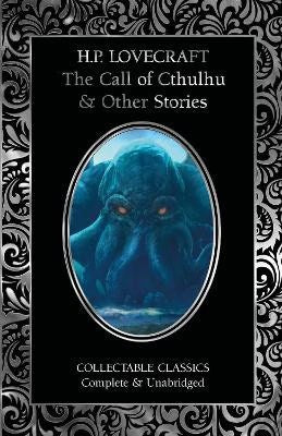 H.P. Lovecraft : The Call of Cthulhu & Other Stories