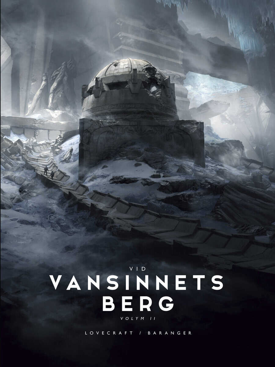 H.P. Lovecraft : Vid vansinnets berg. Volym II