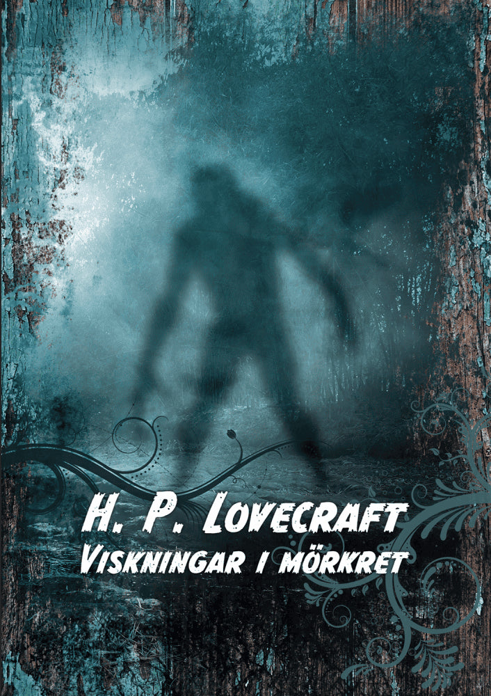 H.P. Lovecraft : Viskningar i mörkret