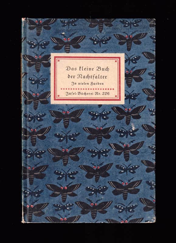 Hübner, Jacob (1761-1826) ; Schnack, Friedrich (1888-1977) : Das kleine Buch der Nachtfalter. Kolorierte Stiche von Jakob Hübner. Geleitwort von Friedrich Schnack. [In vielen Farben]
