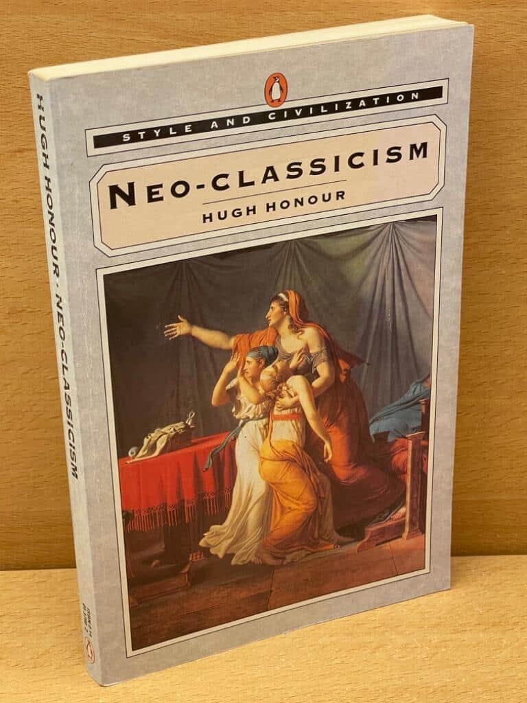 Hugh Honour : Neo-Classicism