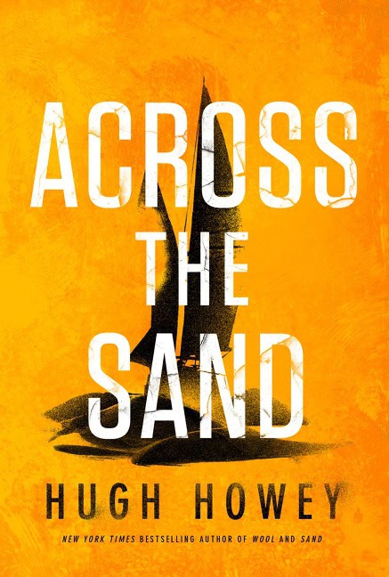 Hugh Howey : Across The Sand
