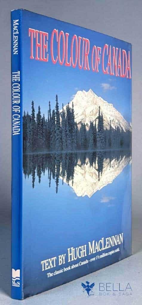 Hugh McLennan : The Colour of Canada