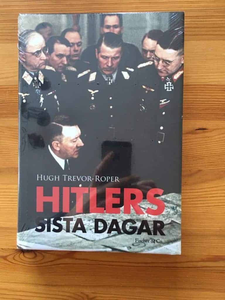 Hugh Trevor-Roper : Hitlers sista dagar
