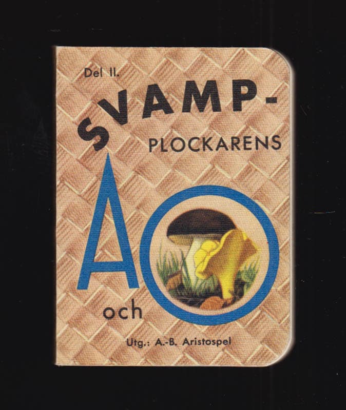 Hugo Stelin : Svampplockarens A och O. Granskad av mykolog Hugo Stelin. A.-B. Del II [av II] (de två utvikbara Svampkartorna i tryckt mapp saknas)