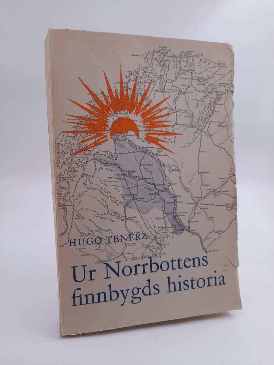Hugo Tenerz : Ur Norrbottens finnbygds historia