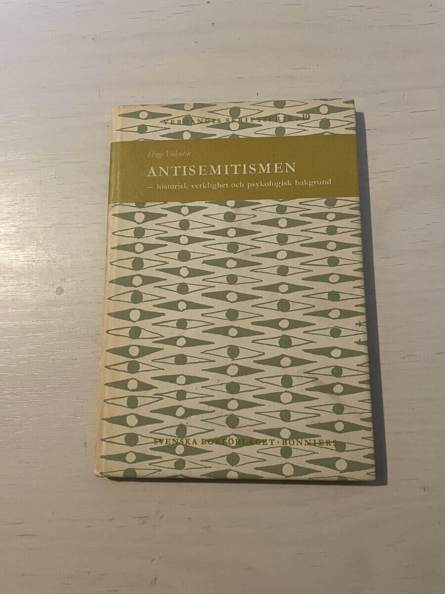 Hugo Valentin : Antisemitismen - historisk verklighet och psykologisk bakgrund
