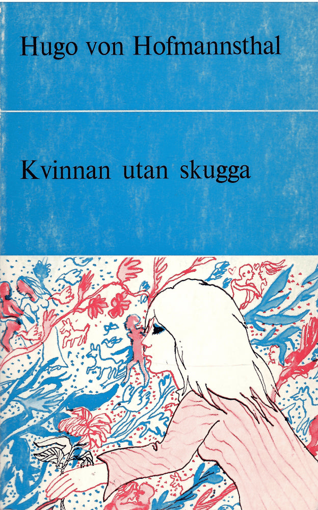 Hugo von Hofmannsthal : Kvinnan utan skugga En berättelse