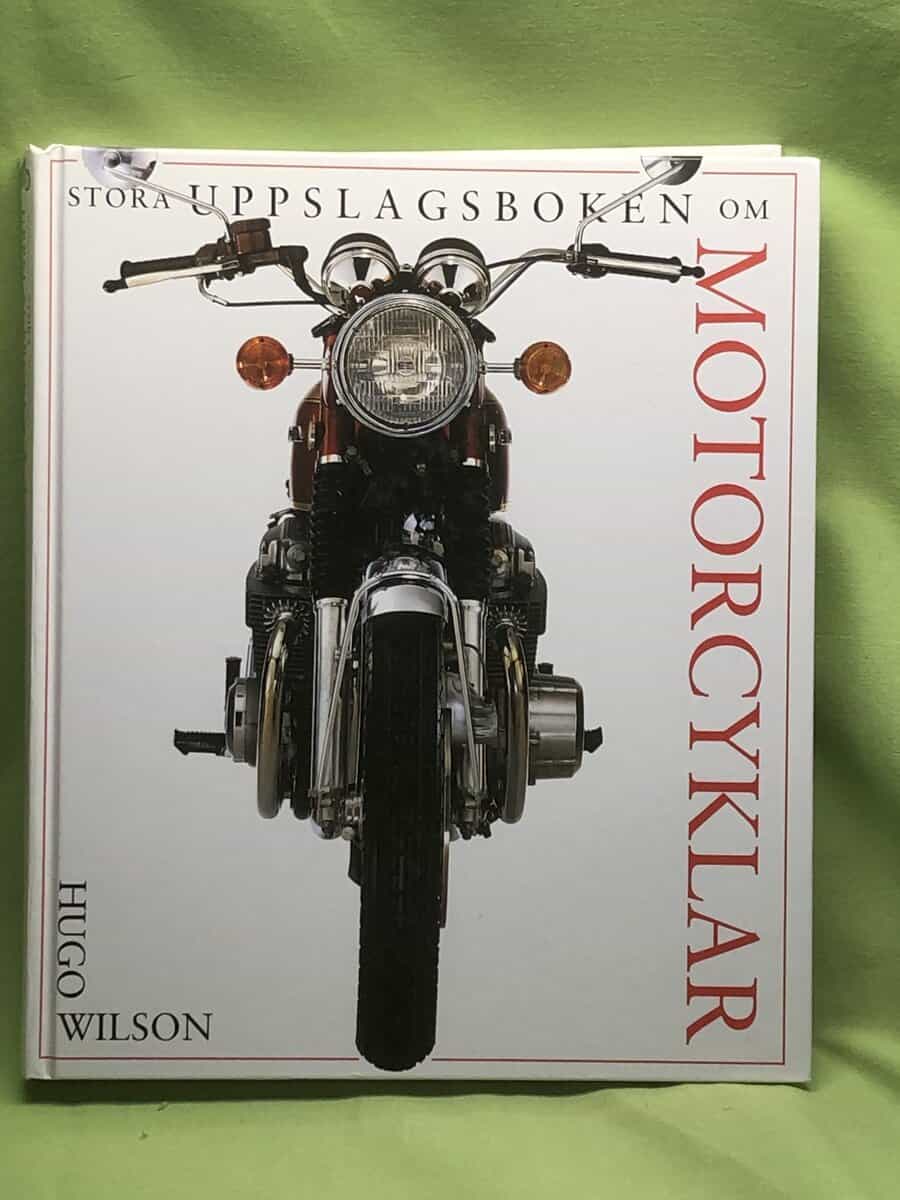 Hugo Wilson : Stora uppslagsboken om motorcyklar