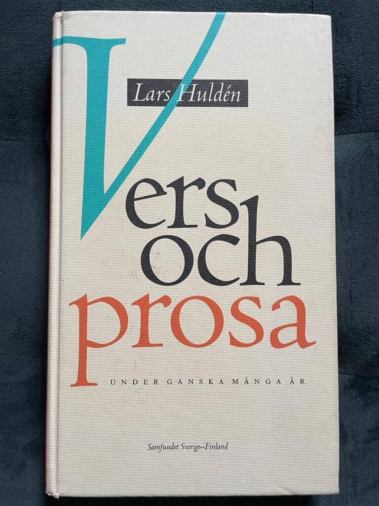 Huldén, Lars ; Nyström, Per-Olof ; Nyström, P.O. ; Samfundet Sverige-Finland : Vers och prosa under ganska många år