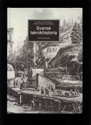 Hult, Jan ; Lindqvist, Svante ; Odelberg, Wilhelm ; Rydberg, Sven : Svensk teknikhistoria