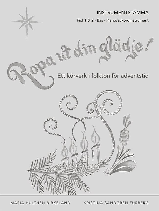 Hultén Birkeland, Maria ; Sandgren Furberg, Kristina : Ropa ut din glädje!