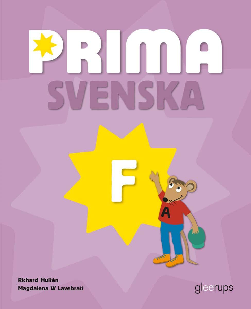 Hultén, Richard ; Lavebratt, Magdalena : Prima Svenska F Basbok