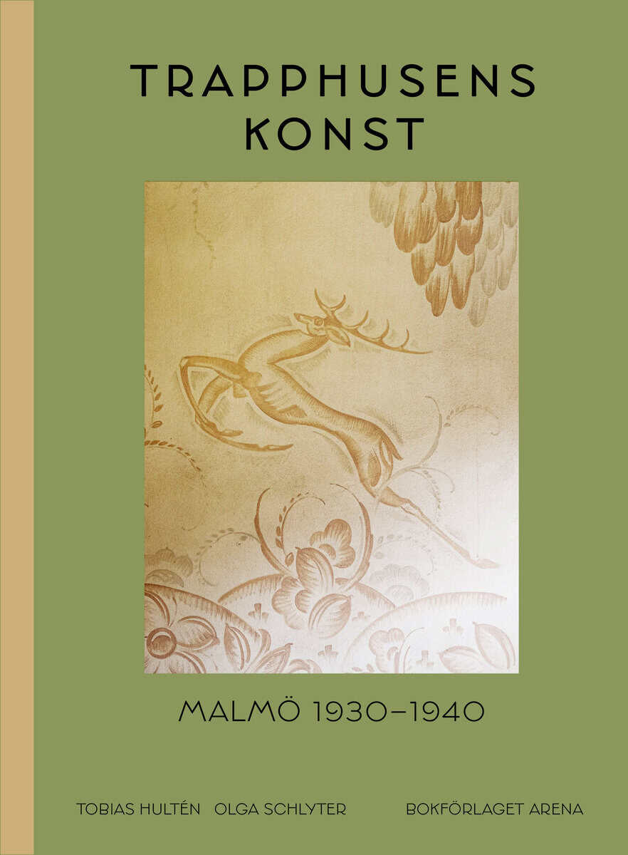 Hultén, Tobias ; Schlyter, Olga ; Qvarnström, Ludwig : Trapphusens konst