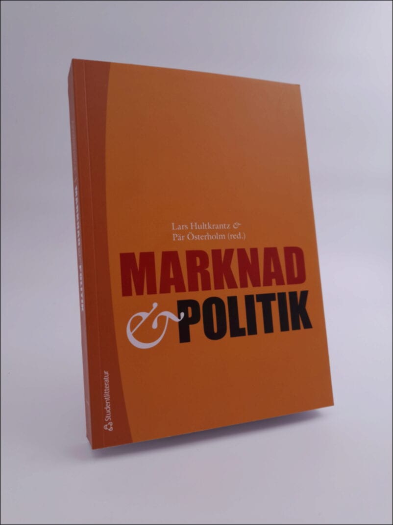 Hultkrantz, Lars ; Österholm, Pär [red.] : Marknad och politik