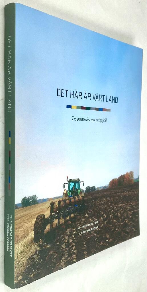 Hultqvist, Kristian ; Persson, Fredrik : Det här är vårt land