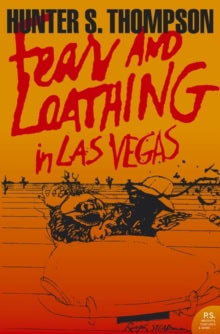 Hunter S. Thompson : Fear and loathing in Las Vegas