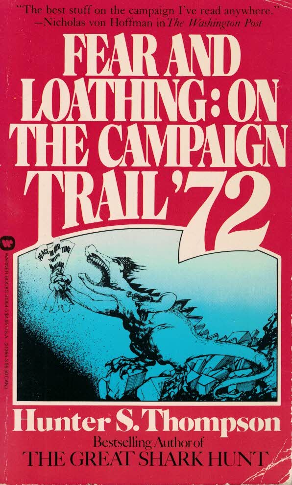 Hunter S. Thompson : Fear and loathing