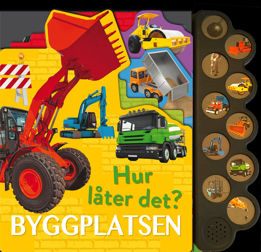Hur låter det? Byggplatsen