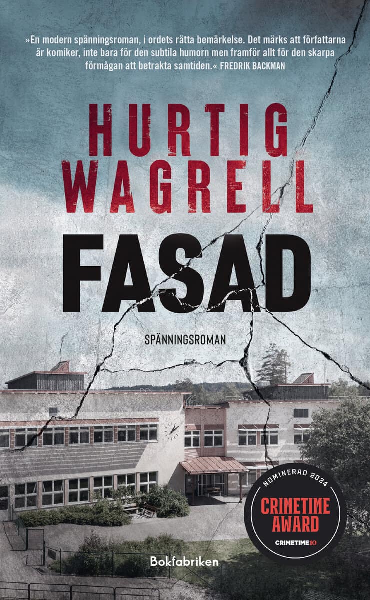 Hurtig Wagrell, Johan ; Hurtig Wagrell, Johanna : Fasad