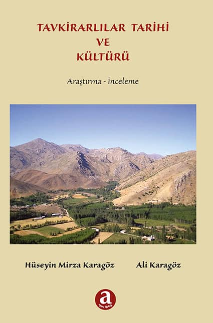 Hüseyin Mirza Karagöz Ali Karagöz : Tavkirarlilar tarihi ve kültürü