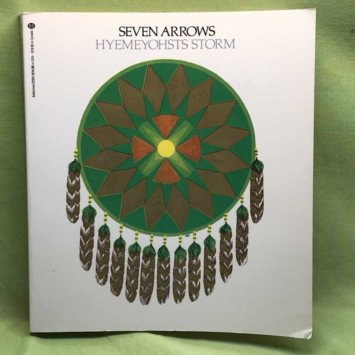 Hyemeyohsts Storm : Seven Arrows
