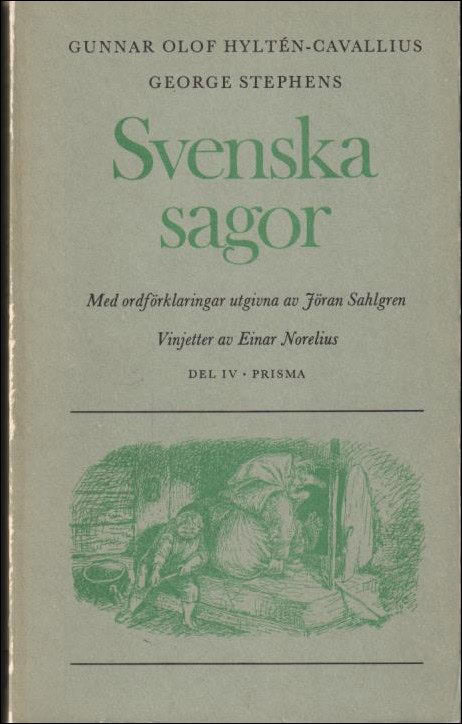 Hyltén-Cavallius, Gunnar Olof och Stephens, George : Svenska sagor del IV