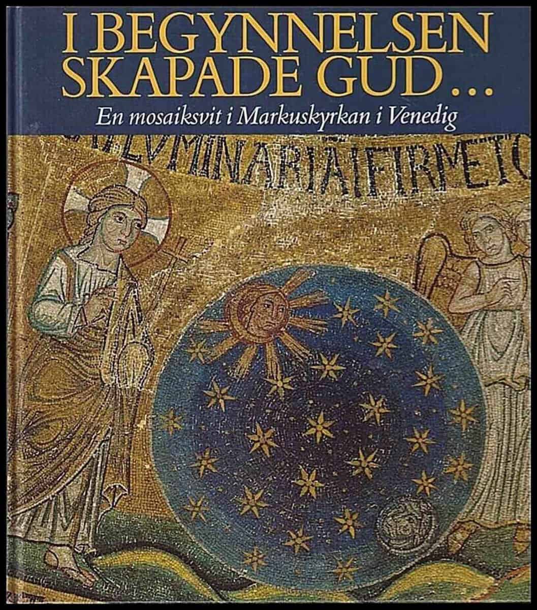 I begynnelsen skapade Gud... En mosaiksvit i Markuskyrkan i Venedig