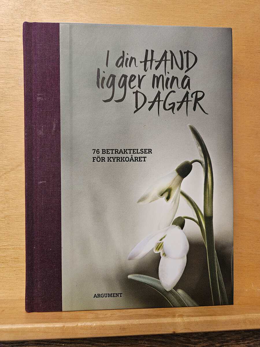 I din hand ligger mina dagar