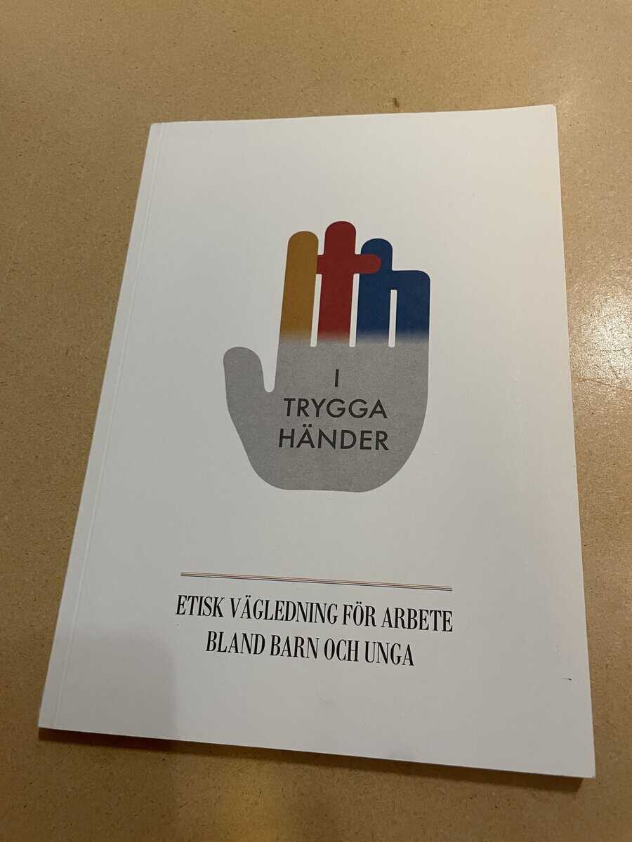 I trygga händer - Etisk vägledning för arbete bland barn och vuxna