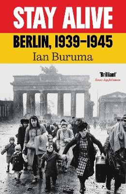 Ian Buruma : Stay Alive