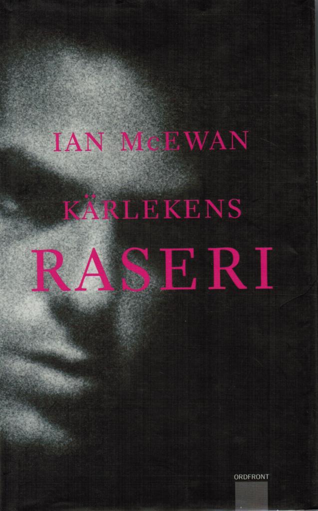 Ian McEwan : Kärlekens raseri