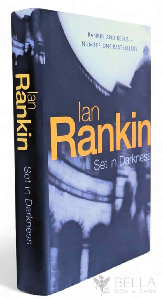 Ian Rankin : Set in Darkness - John Rebus