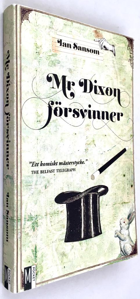 Ian Sansom : Mr Dixon försvinner