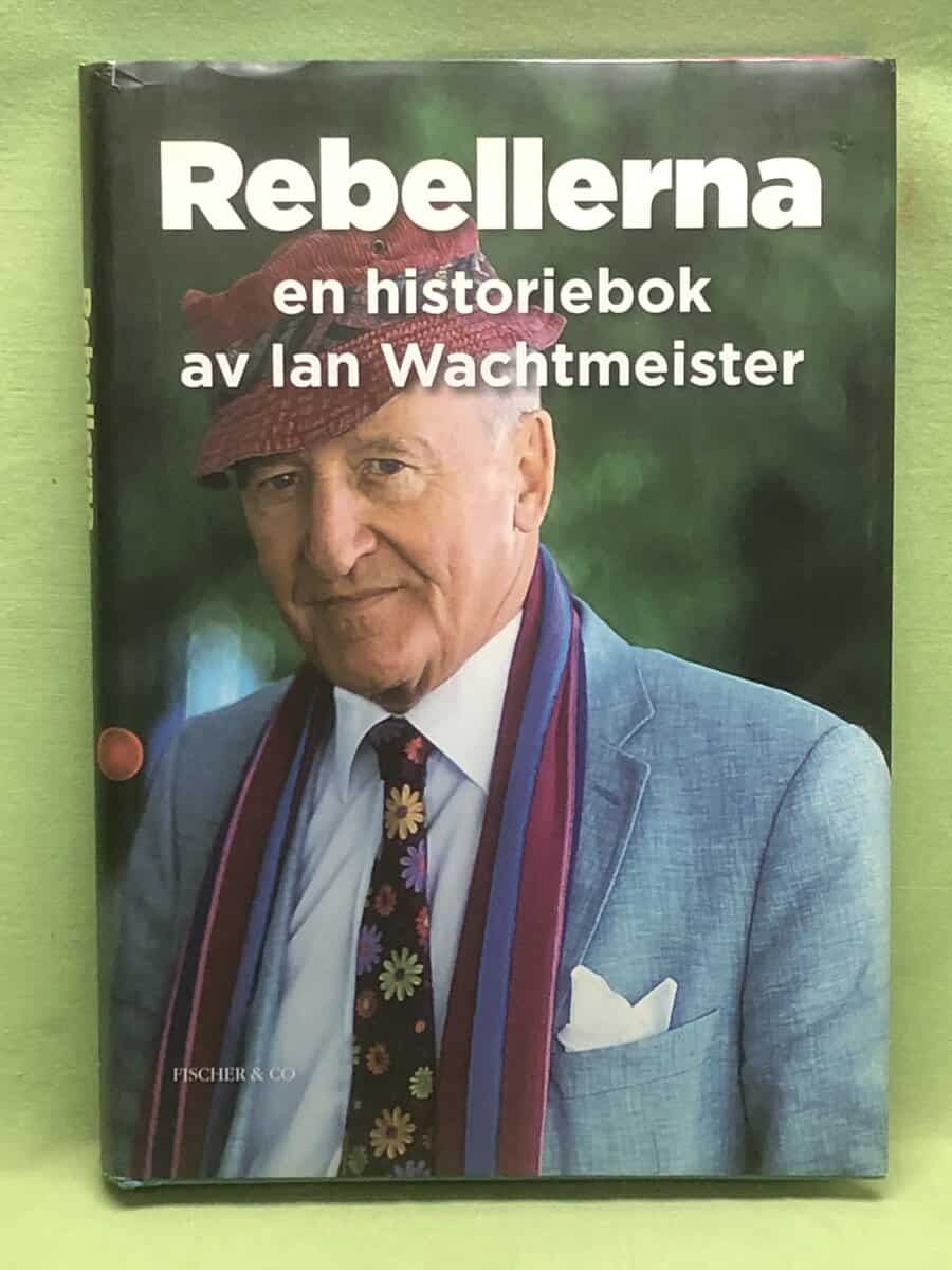 Ian Wachtmeister : Rebellerna