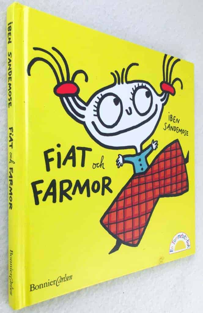 Iben Sandemose : Fiat och farmor