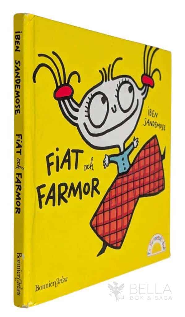 Iben Sandemose : Fiat och farmor