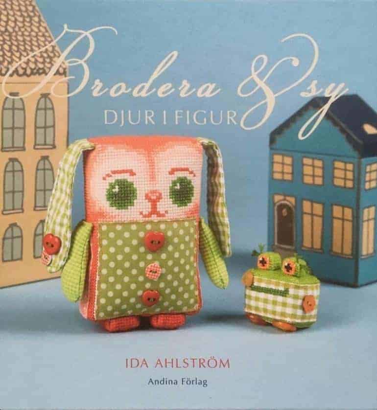 Ida Ahlström : Brodera & sy djur i figur
